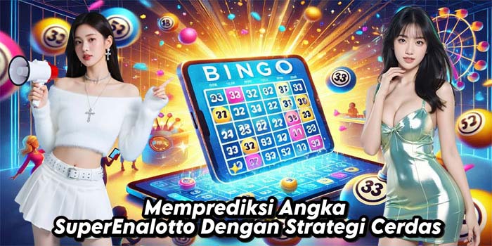 Memprediksi Angka SuperEnalotto Dengan Strategi Cerdas